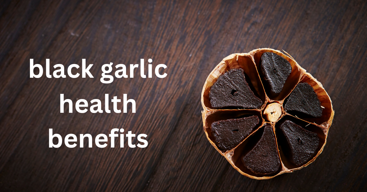 black garlic health benefits